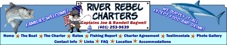 Rhode Island Charter Fishing, River Rebel Charters of Bristol RI Stripers, Tautog, Fluke, Cod, Sharks, Tuna, Flounder